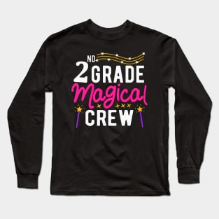 2nd Grade Magical Crew First Day Back To School Teacher Kids Long Sleeve T-Shirt